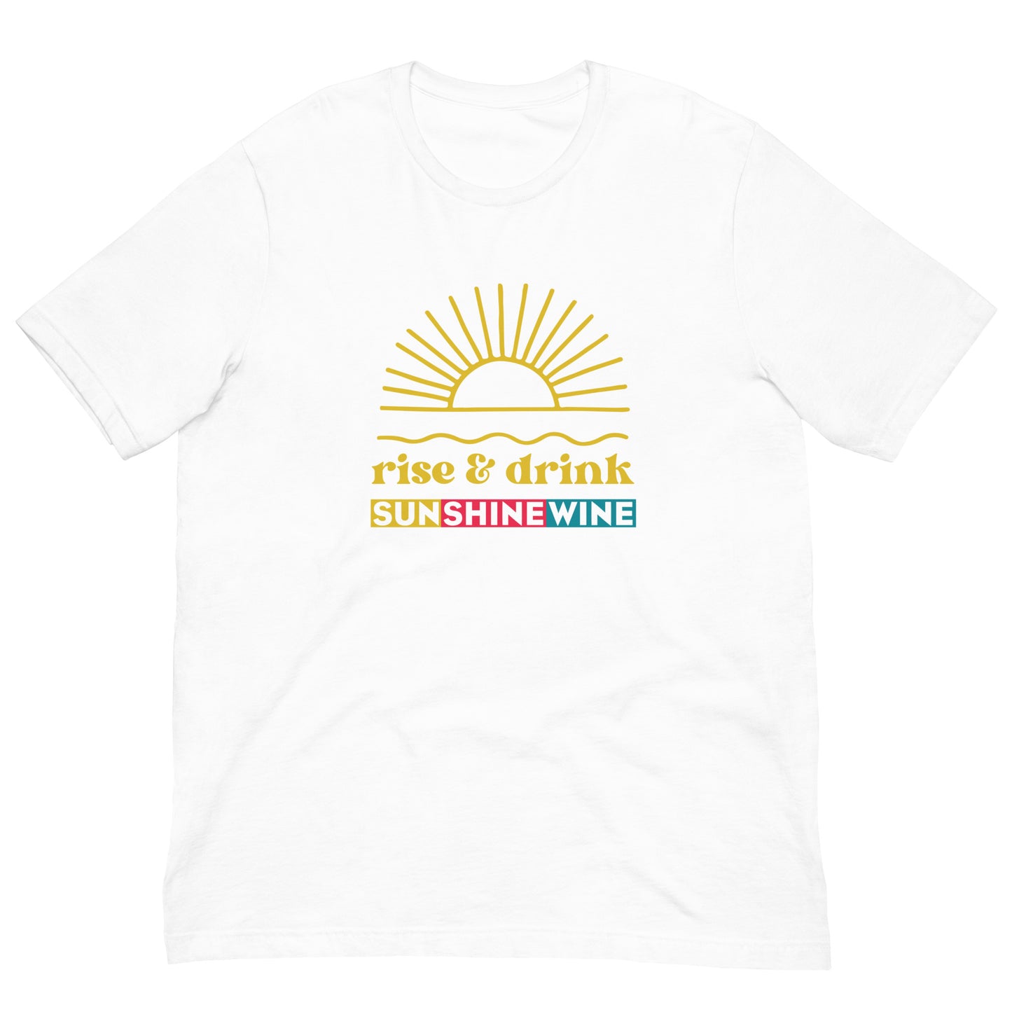 Rise & Shine Unisex T-shirt